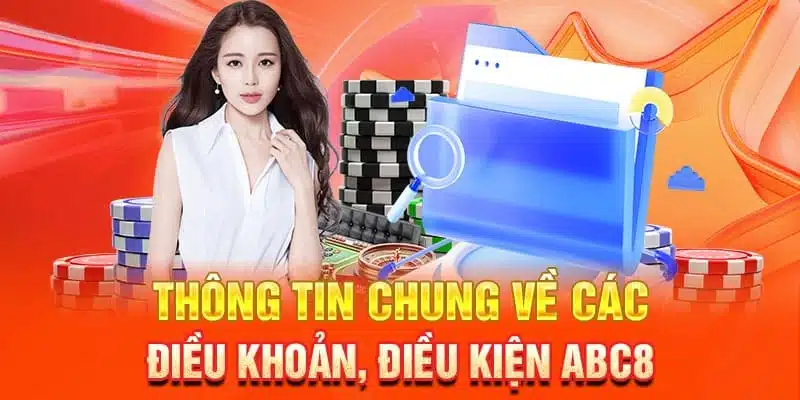 Điều khoản điều kiện ABC8 quan trọng khi nạp tiền