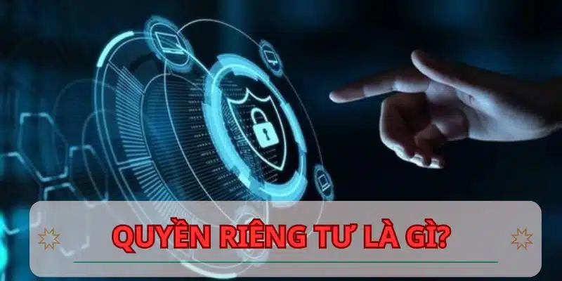 Quyền riêng tư ABC8 nhà cái tổng quan